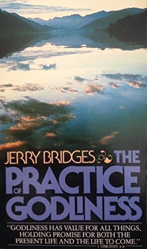 Bridges, Jerry Practice of Godliness