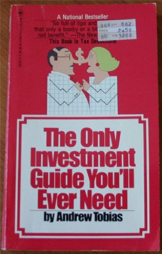 andrew-p-tobias The Only Investment Guide You'Ll Ever Need