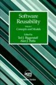 Biggerstaff, Ted J. Software Reusability: Concepts and Models (Acm Press Frontier Series)