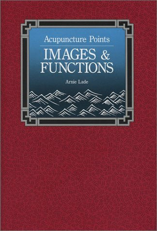 Lade, A. Acupuncture Points: Images and Functions