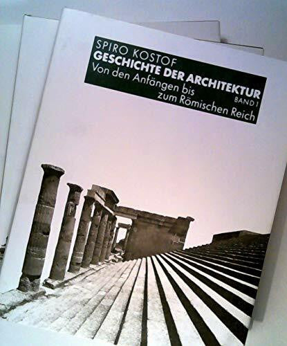 Kostof, Spiro Geschichte der Architektur, 3 Bde., Bd.3, Vom Klassizism ...
