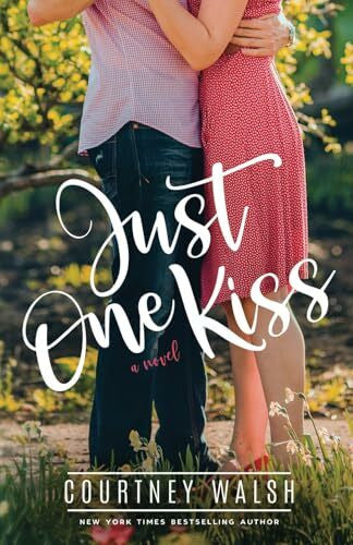Walsh, Courtney Just One Kiss: A Harbor Pointe Novel
