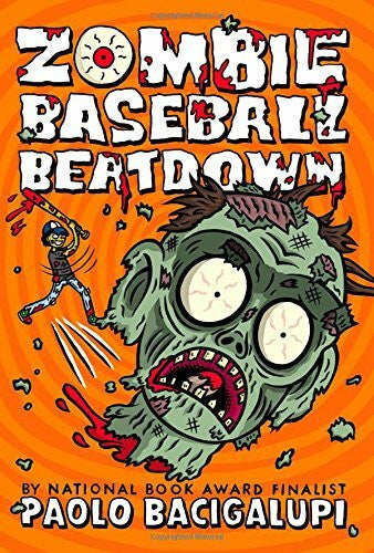 Bacigalupi, Paolo Zombie Baseball Beatdown