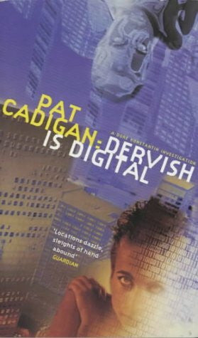 Cadigan, Pat Dervish is Digital