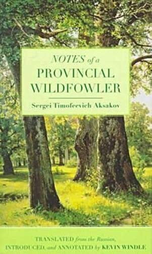 Aksakov, S. T. Notes of a Provincial Wildfowler (Studies in Russian Literature and Theory)