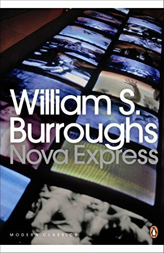 Burroughs, William S Nova Express (Penguin Modern Classics)
