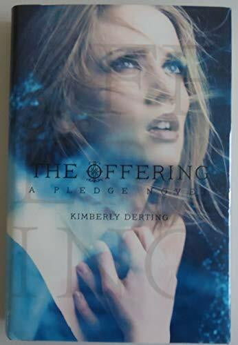 Derting, Kimberly The Offering: A Pledge Novel (The Pledge Trilogy)