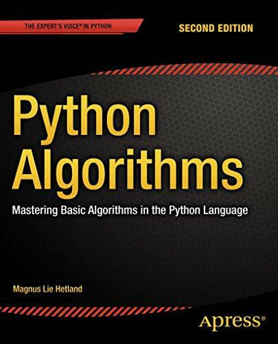 Hetland, Magnus Lie Python Algorithms: Mastering Basic Algorithms in t ...