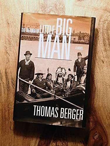 Berger, Thomas The Return of Little Big Man