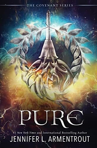 Armentrout, Jennifer L. Pure: The Second Covenant Novel (Covenant Series, Band 2)