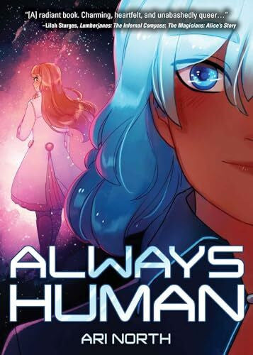 North, Ari Always Human: A Graphic Novel (Always Human, #1)