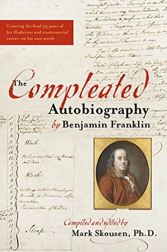 Franklin, Benjamin The Compleated Autobiography of Benjamin Franklin