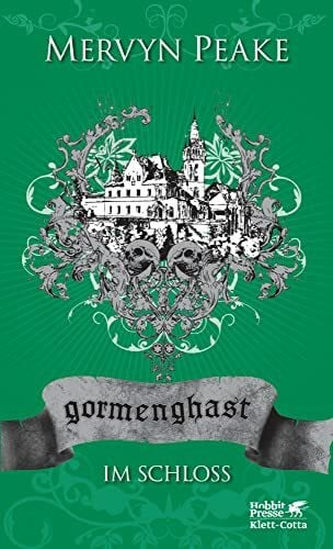 Charpentier, Annette Gormenghast. Band 2: Im Schloss (Gormenghast: Neuausgabe, Band 2)