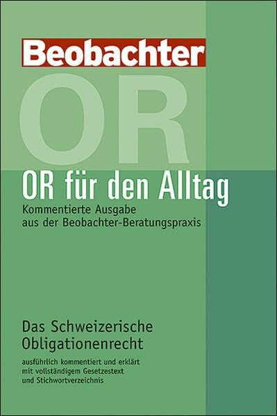 Ruedin, Philippe OR für den Alltag: Kommentierte Ausgabe aus der Beobachter-Beratungspraxis
