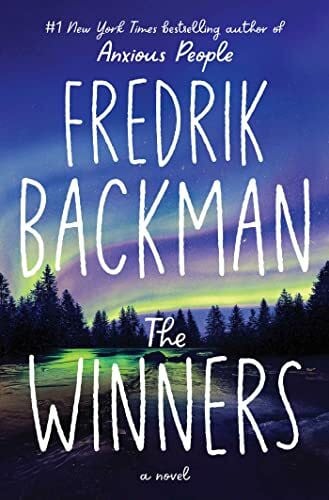 Backman, Fredrik The Winners: A Novel (Beartown Series)