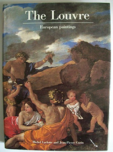 Cuzin, Jean-Pierre The Louvre: European Paintings