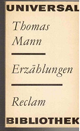 Thomas Mann Die Erzählungen. Erster Band