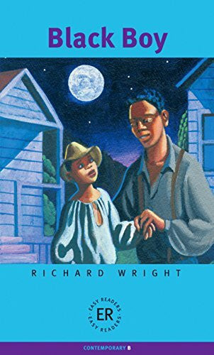 Wright, Richard Black Boy: Englische Lektüre für das 3. Lernjahr. Gekürzt und vereinfacht, mit Annotationen und Aufgaben. (Easy Readers - Englische Ausgaben)
