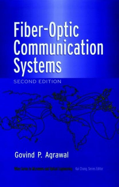 Agrawal, Govind P Fiber-Optic Communication Systems (Wiley Series in Microwave and Optical Engineering)