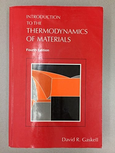 Gaskell, David R. Introduction to the Thermodynamics of Materials ...