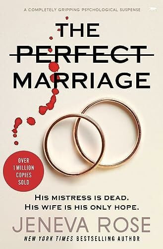 Rose, Jeneva The Perfect Marriage: a completely gripping psychological suspense
