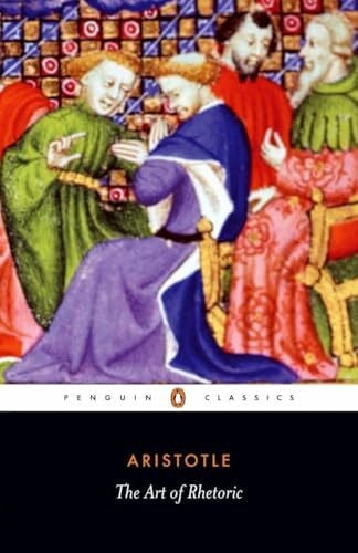 Aristotle The Art of Rhetoric (Penguin Classics)