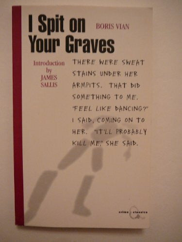 Sallis, James I Spit on Your Graves (Canongate Crime Classics S.)