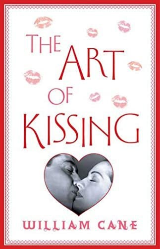Cane, William The Art of Kissing