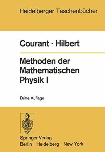 David Hilbert Methoden der Mathematischen Physik I (Heidelberger Taschenbücher, Bd.30)