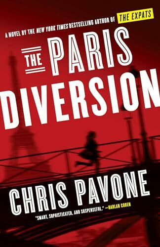 Pavone, Chris The Paris Diversion: A Novel