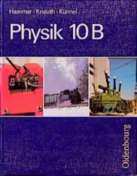 Kühnel, Siegfried Physik, 10. Jahrgangsstufe, Ausgabe B