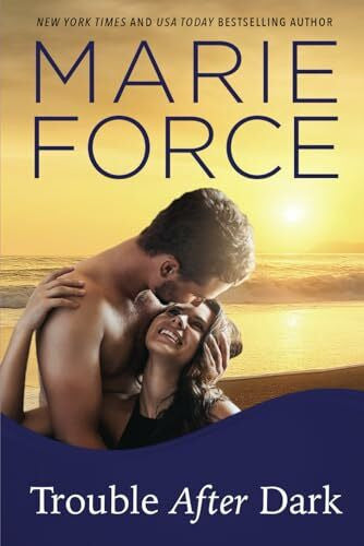 Force, Marie Trouble After Dark (Gansett Island Series, Band 21)