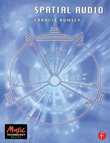 Rumsey, Francis Spatial Audio (Music Technology Series)