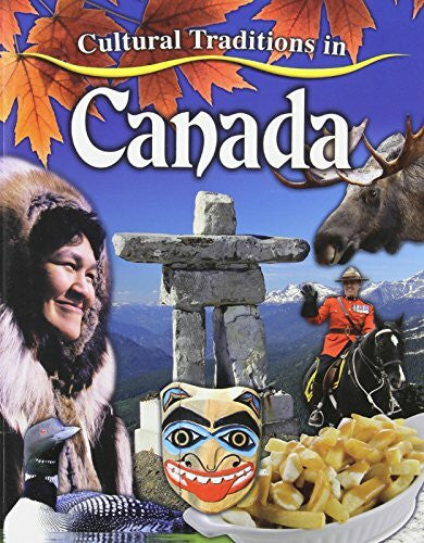 Aloian, Molly Cultural Traditions in Canada (Cultural Traditions in My World)