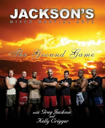 Jackson, Greg Jackson's Mixed Martial Arts: The Ground Game