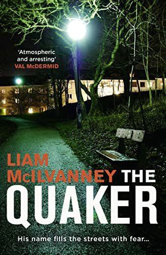 McIlvanney, Liam The Quaker