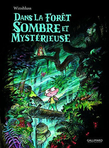 Winshluss Dans la foret sombre et mysterieuse