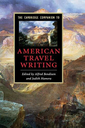 Bendixen, Alfred The Cambridge Companion to American Travel Writing (Cambridge Companions to Literature)