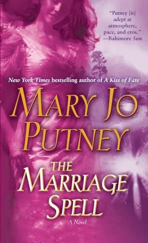 Putney, Mary Jo The Marriage Spell: A Novel