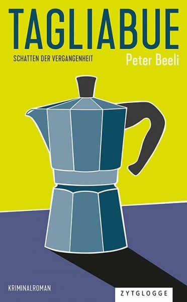 Beeli, Peter Tagliabue: Schatten der Vergangenheit