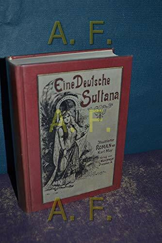 May, Karl. Eine deutsche Sultana (Deutsche Herzen, deutsche Helden I)