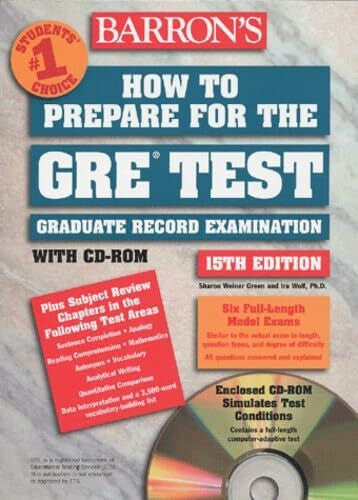 Wolf Ph.D., Ira K. How to Prepare for the GRE Test with CD-ROM: With CD-ROM, 15th edition (BARRON'S HOW TO PREPARE FOR THE GRE GRADUATE RECORD EXAMINATION)