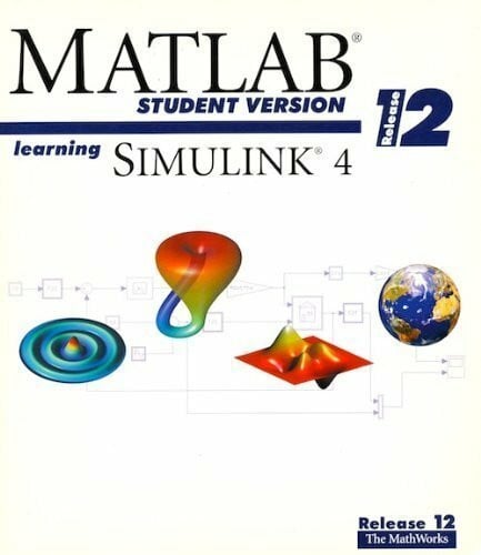 The MathWorks Matlab Student Version Learning Simulink 4 Edition: Reprint