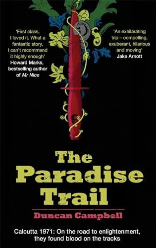 Campbell, Duncan The Paradise Trail