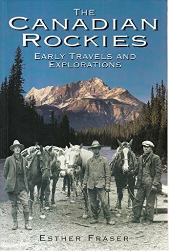 Canadian Rockies Early Travels & Explor