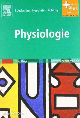 Köhling, Rüdiger Physiologie: mit Zugang zum Elsevier-Portal