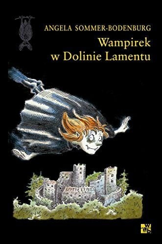Sommer-Bodenburg, Angela Wampirek w Dolinie Lamentu Tom 7
