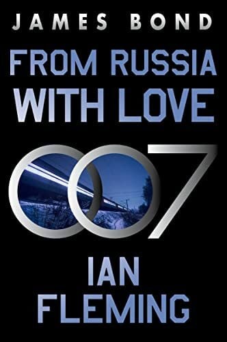 Fleming, Ian From Russia with Love: A James Bond Novel (James Bond, 5)