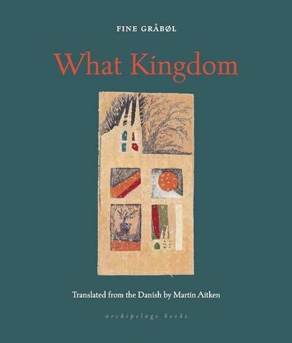 Aitken, Martin What Kingdom (Archipelago Books)