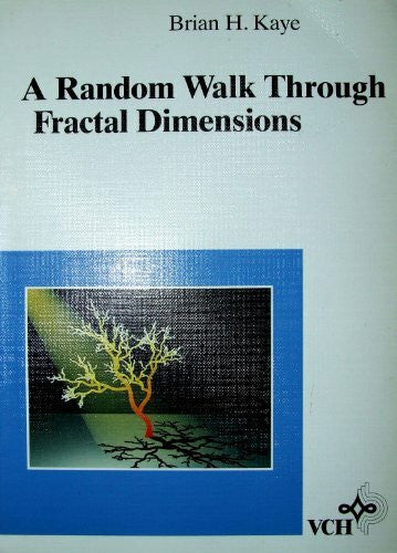 Kaye, Brian H A Randomwalk Through Fractal Dimensions